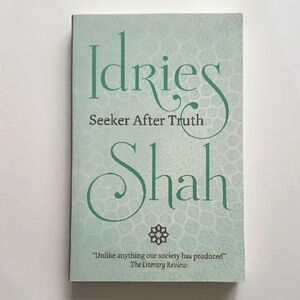 Seeker After Truth by Idries Shah